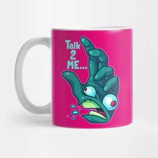 Talk To The Hand Mug